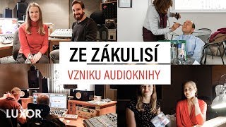 Ze zákulisí  Jak vzniká audiokniha [upl. by Setsero]