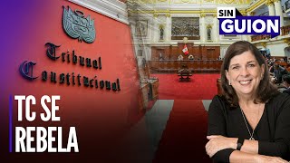 Tribunal Constitucional se rebela y presidentes en problemas  Sin Guion con Rosa María Palacios [upl. by Annovahs]