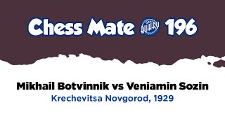 Mikhail Botvinnik vs Veniamin Sozin • Krechevitsa  Novgorod 1929 [upl. by Malsi316]