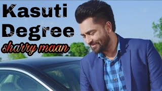 Yaar Jigri Kasuti Degree  Sharry Maan  Jr Creation [upl. by Ingunna]