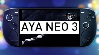 AYA Neo 3 Early Thoughts and Predictions [upl. by Erbma]