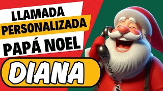 🎅LLAMADA de PAPA NOEL a DIANA [upl. by Auhsohey]