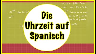 🇪🇸 Wie funktioniert die spanische Uhrzeit – Die Uhrzeit auf Spanisch⎜spanischlehrerinyasemin [upl. by Bartley]