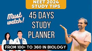 45 Days study planner for Biology NEET 2024  100 will work  Must watch [upl. by Avlasor]