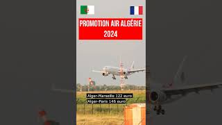 promotion Billets air Algérie vers la france 2024 [upl. by Adnoraj]