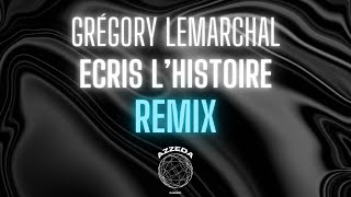 Grégory Lemarchal  Ecris lhistoire  AZZEDA Remix [upl. by Natalia]