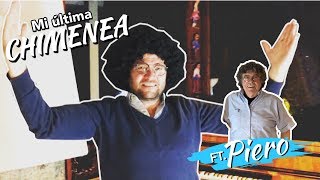 MI ÚLTIMA CHIMENEA Ft Piero [upl. by Nodanrb]