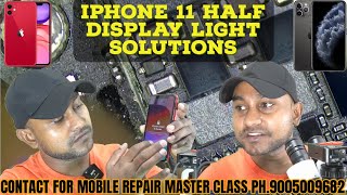 iPHONE 11 Half Display Light Solutions 100 Warking [upl. by Latnahs457]