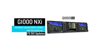 Managing Databases for the G1000 NXi FS 510 Updates [upl. by Isadore]