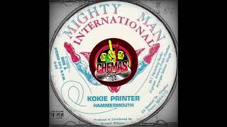 Hammer Mouth  Kokie Printer Bam Bam Riddim [upl. by Nagirrek]