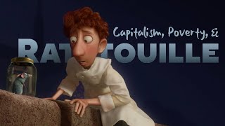 Capitalism Poverty and Ratatouille [upl. by Marilla]