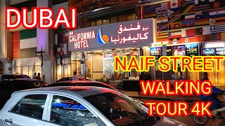 DUBAI NAIF DEIRA STREET walking tour 4k DUBAI NAIF UNITED ARAB EMIRATES [upl. by Ylehsa]