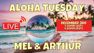 Its Aloha Tuesday with Mel amp Arthur LIVE 12324 [upl. by Aicnerolf430]