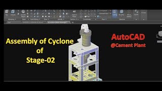 AutoCAD Tutorial CEMENT PLANT PREHEATER ASSEMBLY OF CYCLONE OF STAGE 2 AT 10400 M Level [upl. by Aaronson]