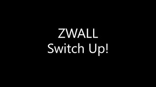 ZWALL  Switch Up Lyrics [upl. by Llenoil]