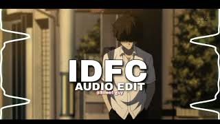 Blackbear  IDFC Audio edit [upl. by Akceber126]