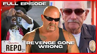 Revenge Gone Wrong  FULL EPISODE  Operation Repo [upl. by Adala]