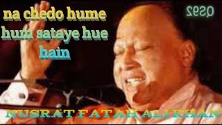 an chedo home hum sataye hue hain by nusrat fatah ali khan [upl. by Anayad]