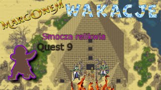 margonem Wakacje 2024 Smocza relikwia odc 9 Quest 9 [upl. by Anilehs733]