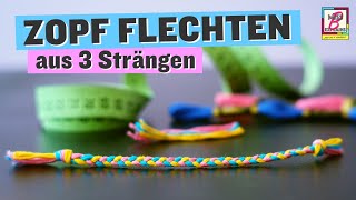 Zopf flechten aus 3 Strängen [upl. by Adele]