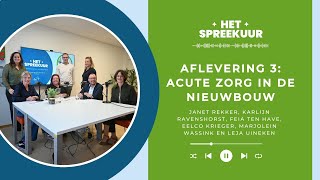 Het Spreekuur  Aflevering 3 Acute zorg in de nieuwbouw [upl. by Marquez]