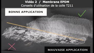 Vidéo 2  Membranes EPDM  Conseils dutilisation de la colle T211 [upl. by Roxi]