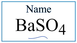 How to Write the Name for BaSO4 [upl. by Sherfield]