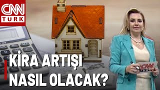 Temmuzda Kiraya Ne Kadar Zam Yapılır Yüzde 25 Kira Artış Oranı Kalkınca Ne Olacak [upl. by Nylassej]