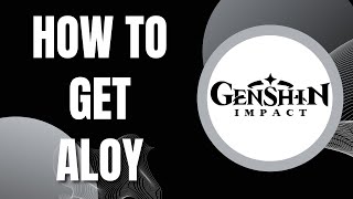 How To Get Aloy Genshin Impact Easy Guide 2023 [upl. by Lolly]