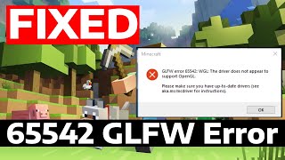 How To Fix Minecraft Error 65542 WGL The Driver Does Not Appear To Support OpenGL [upl. by Krilov49]