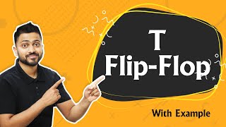 Introduction to T Flip Flop  Circuit Working Truth Table Characteristics amp Excitation Table [upl. by Phyllys]