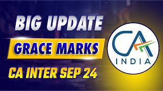 ICAI Grace Marks Sep 2024  ICAI Grace Marks Full Information  ICAI Relaxation For Sep 24 Students [upl. by Sofia]