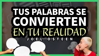 Tus PALABRAS se CONVIERTEN en tu REALIDAD  Inspirado en Joel Osteen [upl. by Emmy]