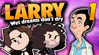 Leisure Suit Larry WDDD Good Ol Larry  PART 1  Game Grumps [upl. by Milks]