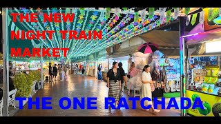 THAILAND Bangkok THe ONE RATCHADA MARKET NEW NIGHT TRAIN MARKET [upl. by Eletnahc]