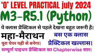 O Level M3R51 Practical Paper 2024  O Level Marathon Class  O Level Python Practical महा मैराथन [upl. by Sandeep794]