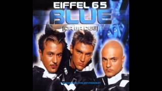 Eiffel 65  Im Blue Vocals only [upl. by Nadiya]