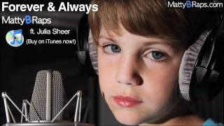 MattyBRaps  Forever and Always ft Julia Sheer Audio  Lyrics [upl. by Renita]