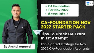 CAFoundation Nov 2022 STARTER PACK  Tips To Crack CA Exam In 1st Attempt  Anshul Agrawal [upl. by Wald479]