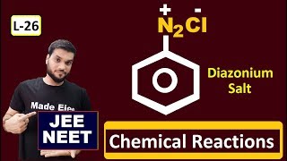 L26 Diazonium Salt  Chemical Reactions V1  NEET JEE  By Arvind Arora [upl. by Maiga]