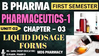 Liquid Dosage forms  UNIT2Ch3  Pharmaceutics 1  B Pharma First Semester bpharma new classes [upl. by Jelene]