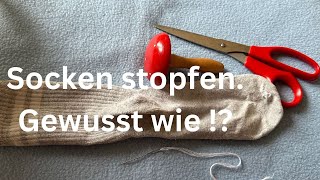 Socken stopfen 🧦🪡 Reparieren statt wegwerfen  Gewusst wie 💡 [upl. by Idyak]