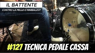 Tecnica Pedale Cassa Come Usare il Battente 127 [upl. by Nahn]