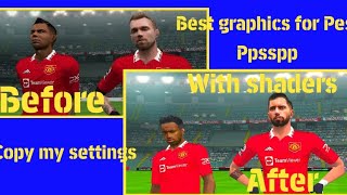 HOW TO SET BEST GRAPHICS ON PES PPSSPP BEST GRAPHICS SETTING TUTORIAL WITH SHADERS [upl. by Moreville]