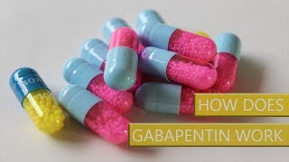 What Does Gabapentin Do amp How Does Gabapentin Work [upl. by Snell]