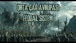 Orta Çağ Avrupa’sı Feodal Sistem [upl. by Ciapas]