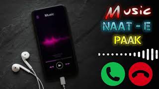 Naat Ringtone Qawaali Ringtone Muslim Call Ringtone LofiSlowedReverb Naat Ringtone [upl. by Naashar770]