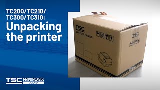 TSC TC200TC210TC300TC310 Unpacking the printer [upl. by Nawed]