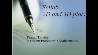 2 D and 3 D Plots using Scilab Software [upl. by Kronfeld583]