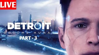 Making Impossible Choices  Detroit Become Human Live 🔴 [upl. by Service]